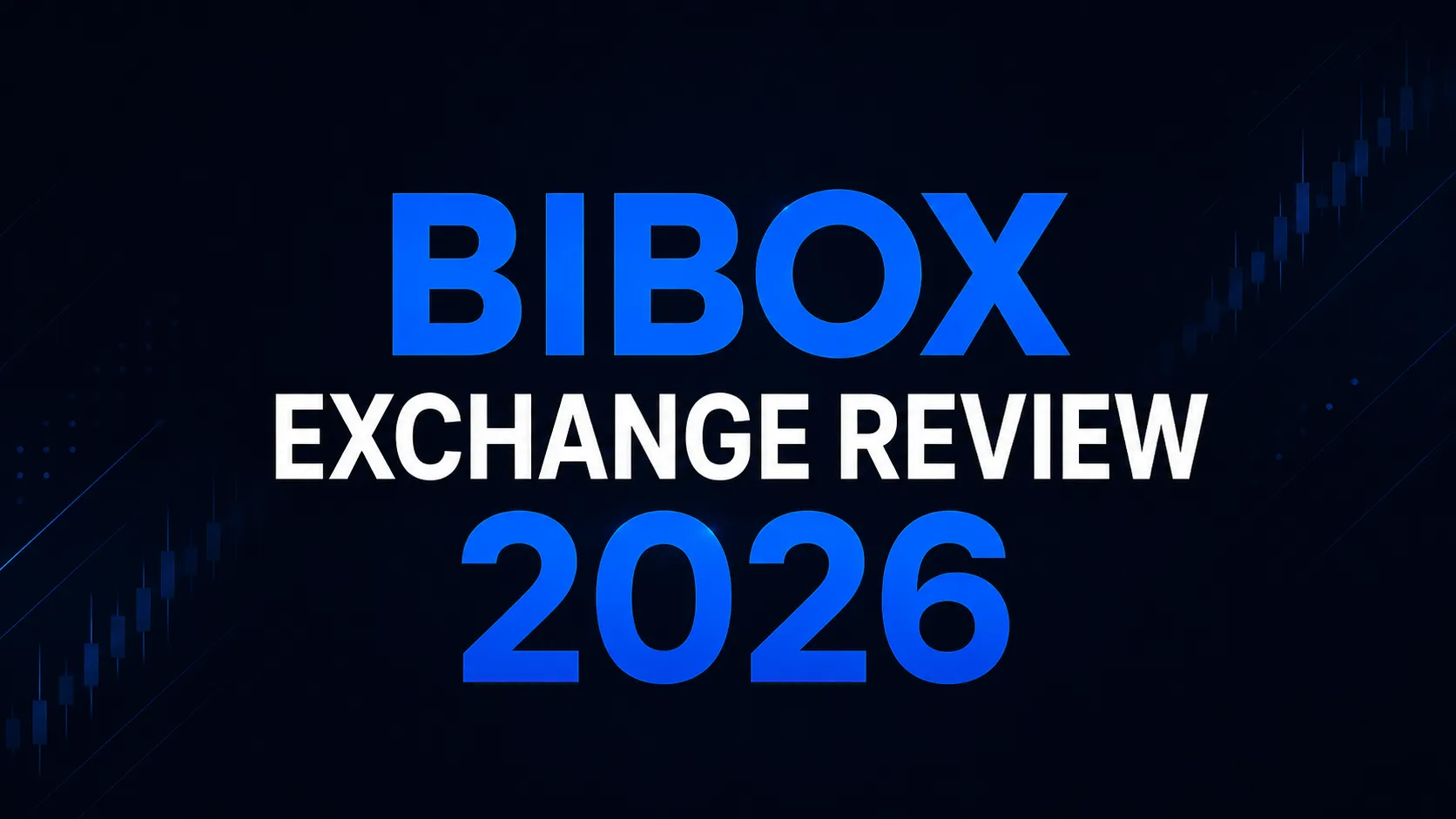 Bibox Exchange Review 2026 cover image with bold blue and white text on a dark minimalist background