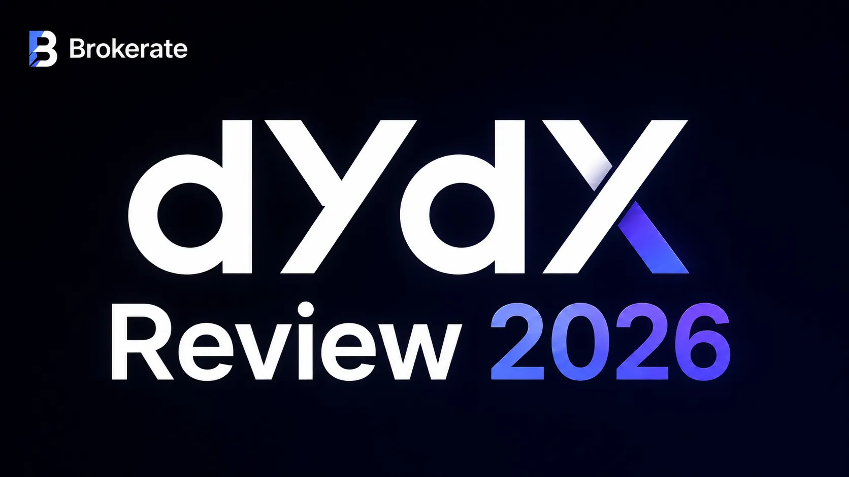 dYdX Review 2026 cover image with the Brokerate logo and dYdX branding on a dark background.